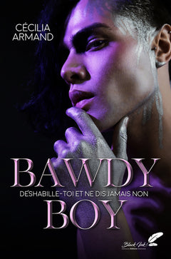 Bawdy boy - déshabille-toi et ne dis jamais non