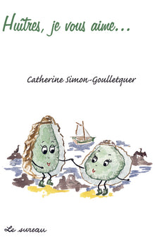 Huîtres, je vous aime...