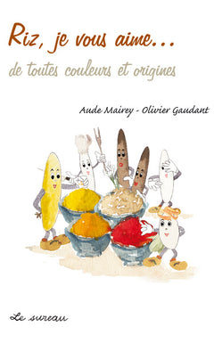 Riz, je vous aime - de toutes couleurs et origines