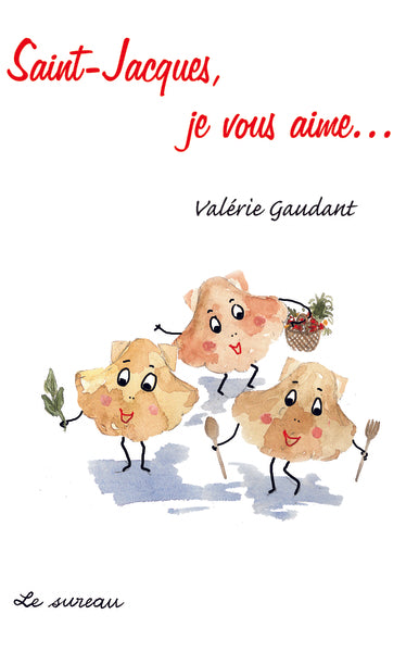 Saint-Jacques, je vous aime...