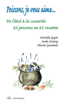 Poissons, je vous aime...