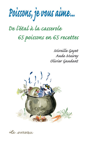 Poissons, je vous aime...