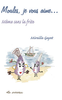 Moules, je vous aime - même sans la frite