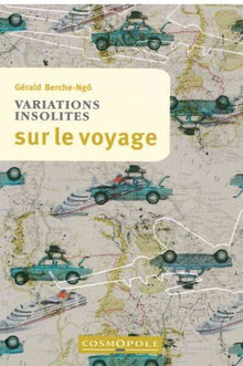 Variations insolites sur le voyage