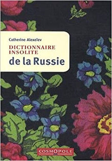 Dictionnaire insolite de Russie