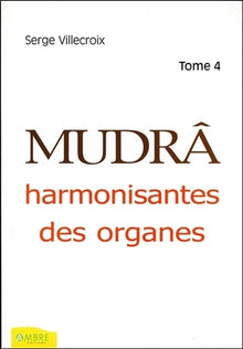 Mudrâ harmonisantes des organes