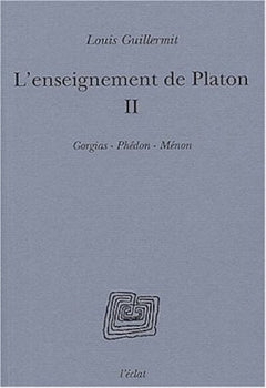 L'ENSEIGNEMENT DE PLATON  - VOLUME II