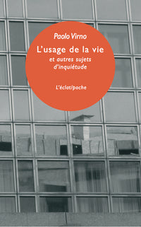 L'usage de la vie et autres sujets d'inquiétude