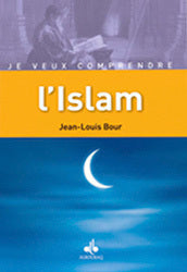JE VEUX COMPRENDRE: L'ISLAM