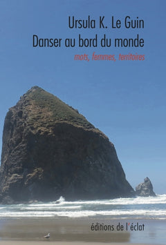 Danser au bord du monde - Paroles, femmes, territoires