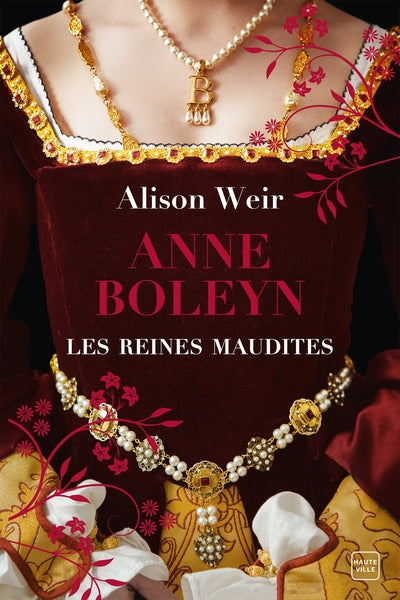 Les Reines maudites, T2 : Anne Boleyn