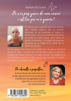 Je n'ai pas guéri de mon cancer, c'est lui qui m'a guérie !