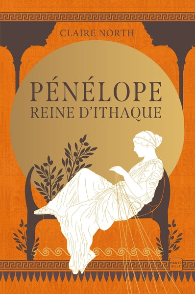 Le chant des déesses, T1 : Pénélope, Reine d'Ithaque