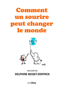 Comment un sourire peut changer le monde