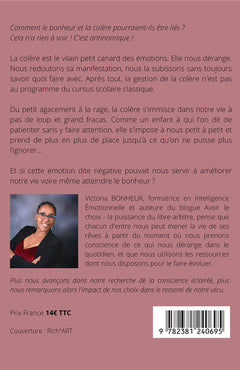 Mon bonheur : la raison de ma colère