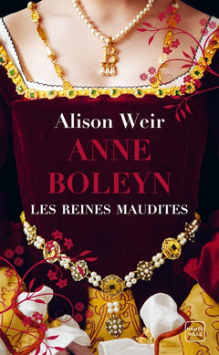 Les Reines maudites, T2 : Anne Boleyn