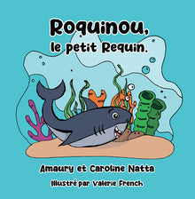 Roquinou, Le Petit Requin