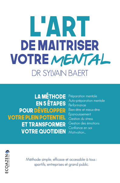 L'art de maîtriser votre mental