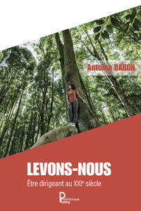Levons-nous - être dirigeant au XXIe siècle