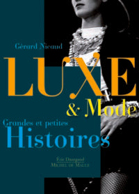 Luxe et mode: Grandes et petites histoires