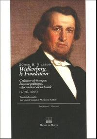 Wallenberg, le fondateur