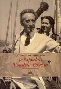 Je l appelais Monsieur Cocteau