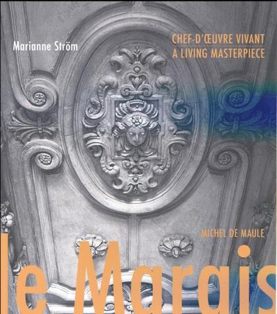 Le Marais, chef d'oeuvre vivant