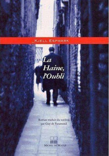 La haine, l'oubli