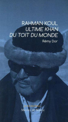 Rahman Koul Ultime Khan du Toit du Monde