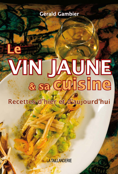 Le vin jaune et sa cuisine