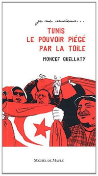 Tunis 2011, le pouvoir piégé par la toile