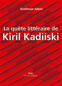 La quête littéraire de Kiril Kadiiski