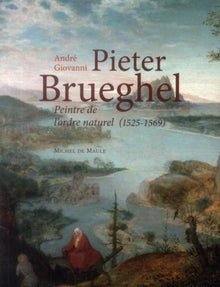 Pieter Brueghel peintre de l'ordre naturel