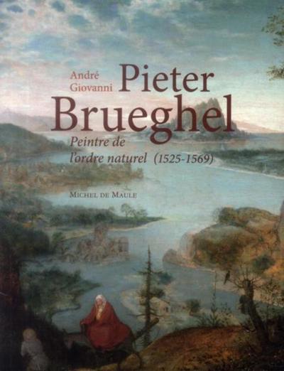 Pieter Brueghel peintre de l'ordre naturel