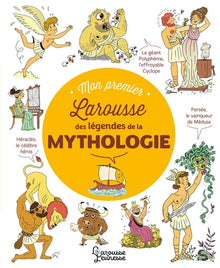Mon premier Larousse des légendes de la mythologie