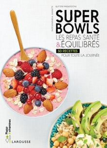 Superbowls les repas santé & équilibrés