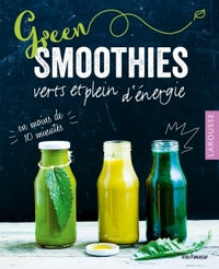 Green Smoothies Verts et Pleins d'Energie