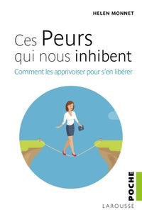 Ces peurs qui nous inhibent