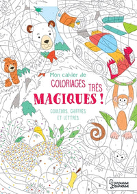 Mon cahier de coloriages très magiques