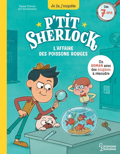 L'affaire des poissons rouges: P'tit Sherlock Ma tout première enquête
