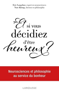 et si vous décidiez d'être heureux