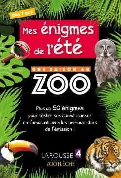 Mes énigmes de l'été - Une saison au zoo