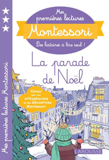 Mes premières lectures Montessori, La parade de Noël !