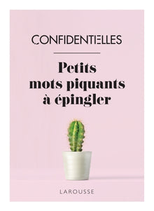 Confidentielles, petits mots piquants à épingler !