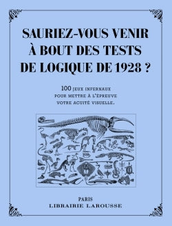 Sauriez-vous venir à bout des tests de logique de 1928 ?