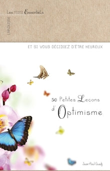 50 petites leçons d'optimisme