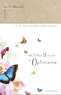 50 petites leçons d'optimisme