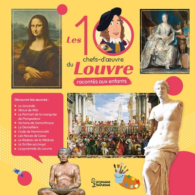 Les 10 chefs d'oeuvre du Louvre racontés aux enfants