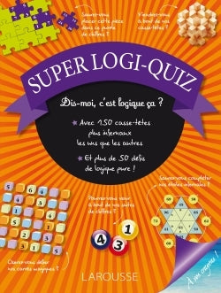 Super logi-quiz - Cahier de vacances