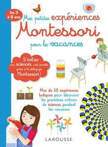 Mes petites expériences Montessori pour les vacances - Cahier de vacances